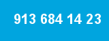 913 684 14 23